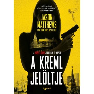 Jason Matthews - A ​Kreml jelöltje 