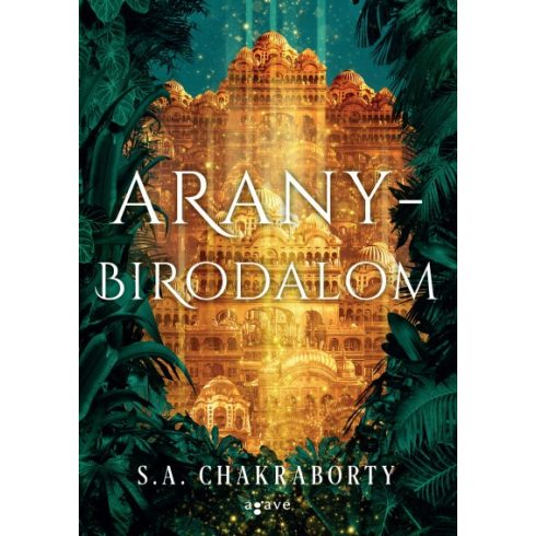 S. A. Chakraborty - Aranybirodalom 