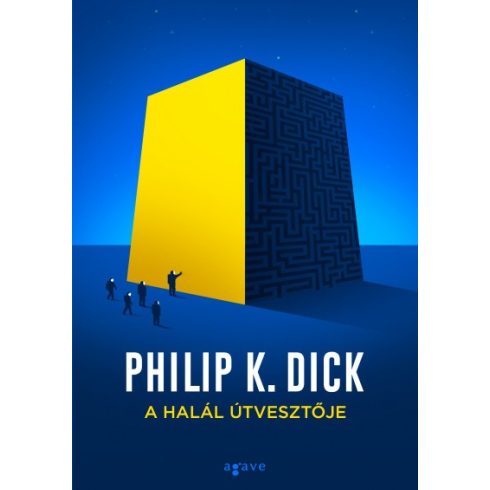 Philip K. Dick - A halál útvesztője
