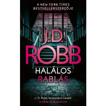 Halálos rablás - J.D. Robb (kötött áras) 