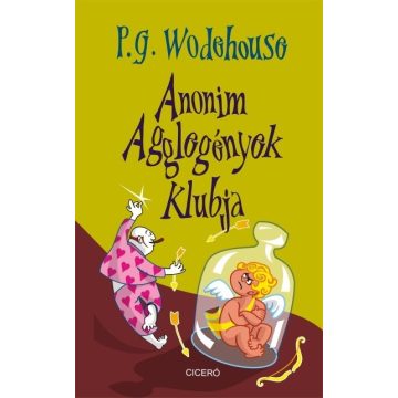 P. G. Wodehouse - Anonim Agglegények Klubja 