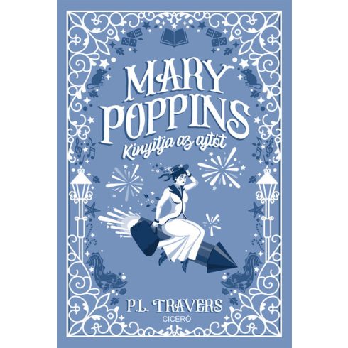 Mary Poppins kinyitja az ajtót - Mary Poppins  - P. L. Travers (kötött áras)