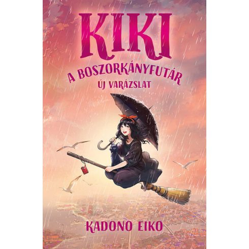 Kiki, a boszorkányfutár 2. - Új varázslat - Kadono Eiko (kötött áras)