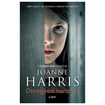 Joanne Harris - Ötnegyed narancs 