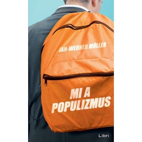 Jan-Werner Müller - Mi a populizmus 