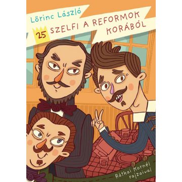 Lőrinc László - 25 szelfi a reformok korából