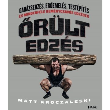 Matt Kroczaleski - Őrült edzés 
