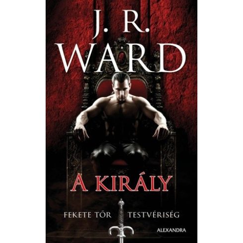 J.R. WARD - A király - Fekete Tőr Testvériség 12. 