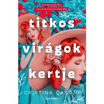 Cristina Caboni - Titkos virágok kertje 