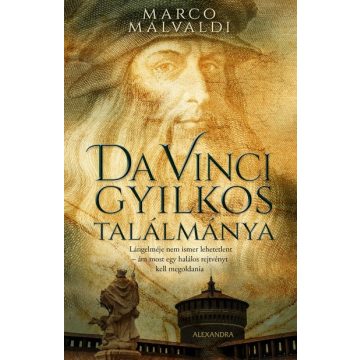 Marco Malvaldi - Da Vinci gyilkos találmánya 