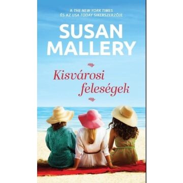 Susan Mallery - Kisvárosi ​feleségek 