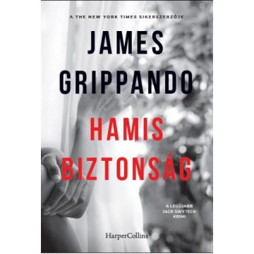James Grippando - Hamis biztonság 