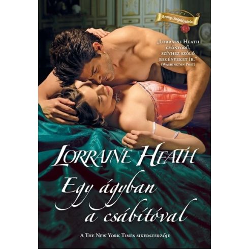 Lorraine Heath - Egy ágyban a csábítóval 