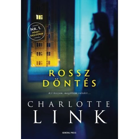 Charlotte Link - Rossz döntés 