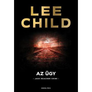 Lee Child - Az ügy 