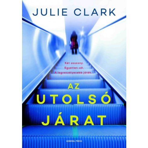 Julie Clark - Az utolsó járat