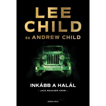 Andrew Child - Lee Child - Inkább a halál