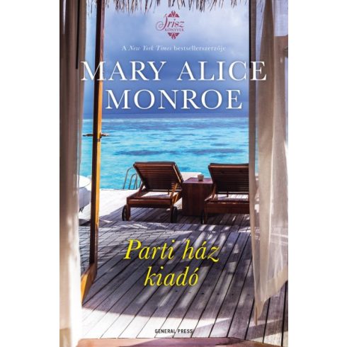 Mary Alice Monroe - Parti ház kiadó