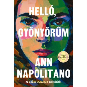 Helló, gyönyörűm - Ann Napolitano