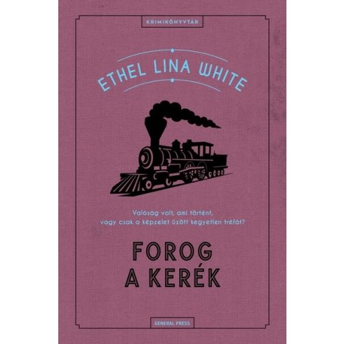 Forog a kerék - Krimikönyvtár -  Ethel Lina White