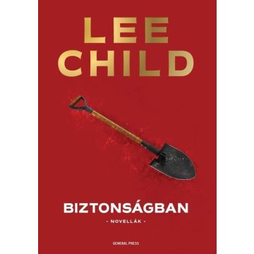 Biztonságban -  Lee Child (kötött áras) 