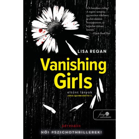Lisa Regan - Vanishing Girls - Eltűnt lányok - Josie Quinn esetei 1.