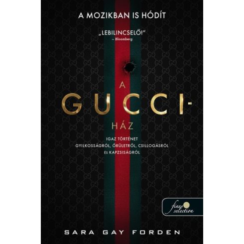 Sara Gay Forden - A Gucci-ház