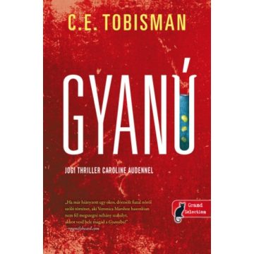 C. E. Tobisman- Gyanú - Jogi Thriller Caroline Audennel 