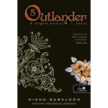   Diana Gabaldon - Outlander 5. - A lángoló kereszt 2/1. kötet 