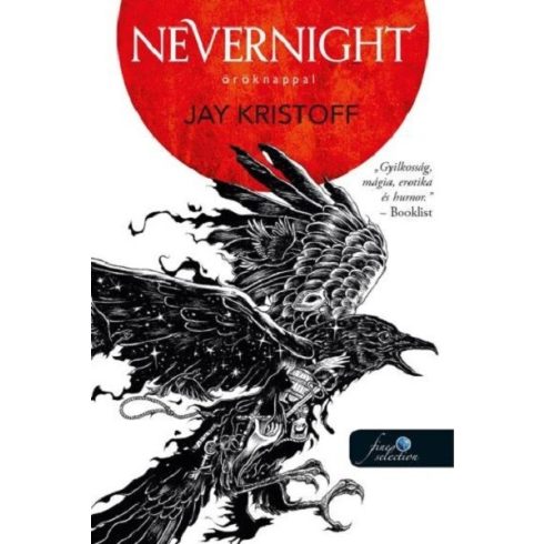 Nevernight - Öröknappal -Jay Kristoff (kötött áras) 