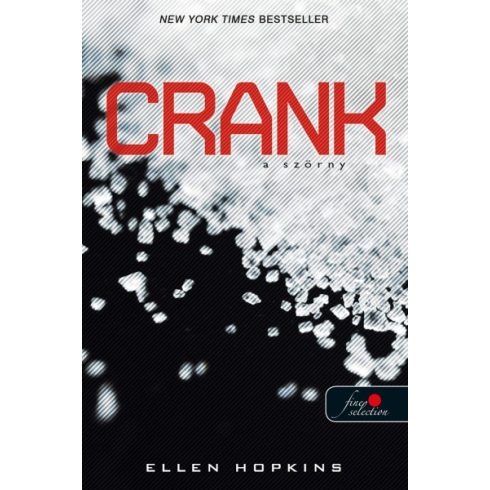 Ellen Hopkins - Crank - A Szörny - Crank 1.