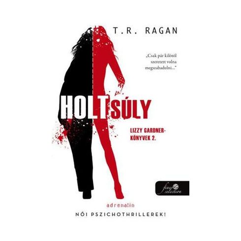 T.R. Ragan - Holtsúly - Lizzy Gardner-könyvek 2. 