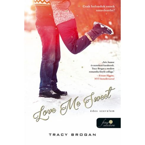 Tracy Brogan - Love Me Sweet - Édes szerelem 