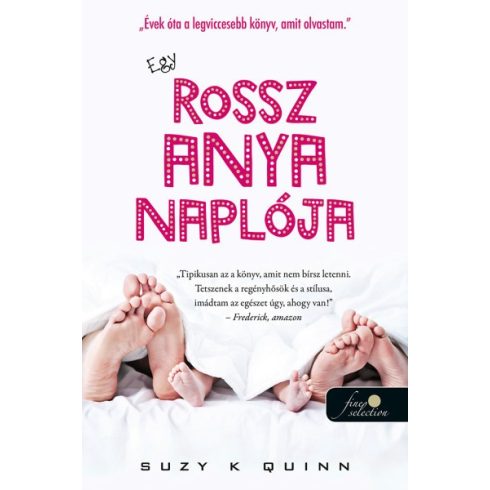 Suzy K. Quinn - Egy rossz anya naplója 