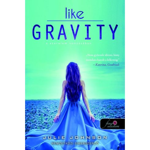 Julie Johnson - Like Gravity - A szerelem vonzásában 