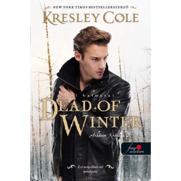   Kresley Cole - Dead of Winter - A tél halottai - Az Arkánum Krónikák 3.