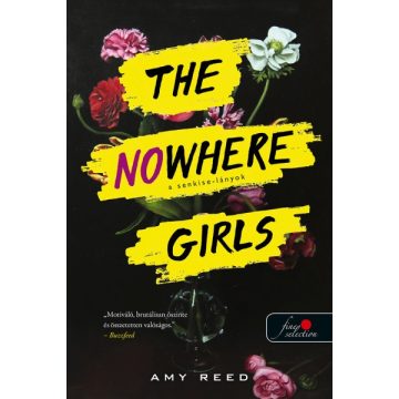 Amy Reed - The Nowhere Girls - A Senkise-lányok