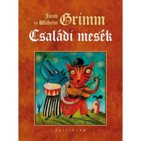 Wilhelm Grimm - Jacob Grimm - Családi mesék
