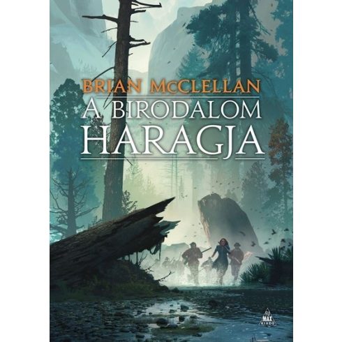 Brian McClellan - A birodalom haragja - A vér és lőpor istenei 2.