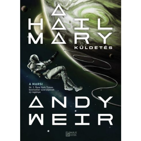 Andy Weir - A Hail Mary-küldetés