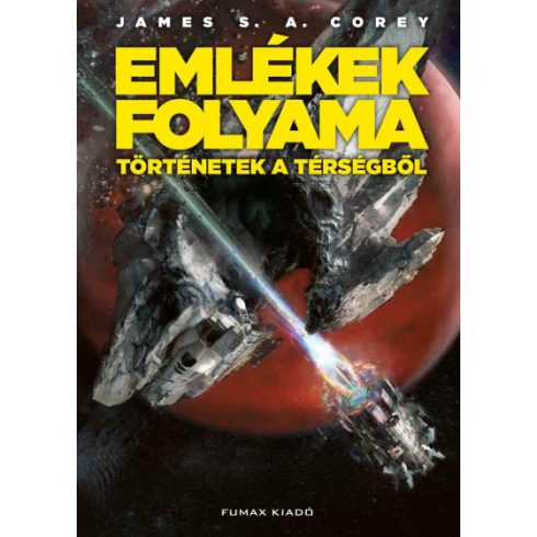 Emlékek folyama - Történetek a Térségből - James S.A. Corey