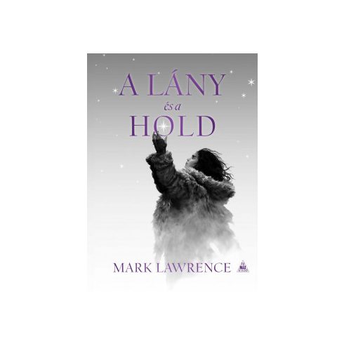 A lány és a hold - A Jég könyve 3. - Mark Lawrence