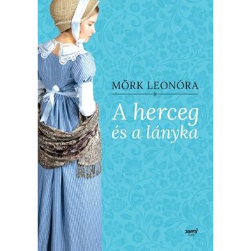 Mörk Leonóra - A herceg és a lányka 