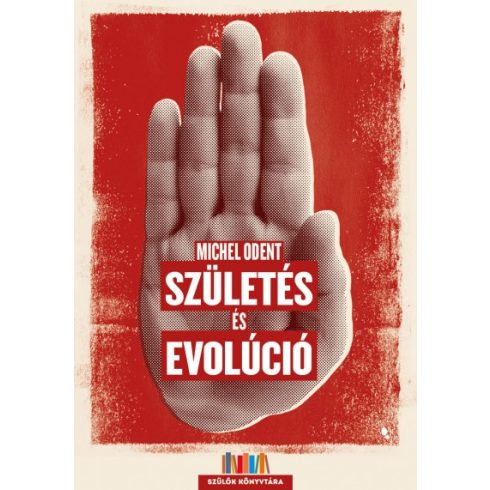 Michel Odent - Születés és evolúció