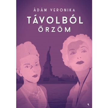 Ádám Veronika - Távolból őrzöm 