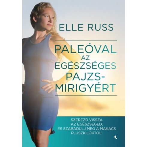 Elle Russ - Paleóval az egészséges pajzsmirigyért