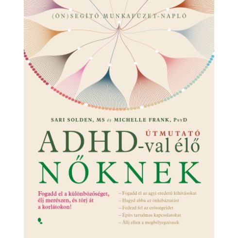 Michelle Frank - Sari Solden - Útmutató ADHD-val élő nőknek