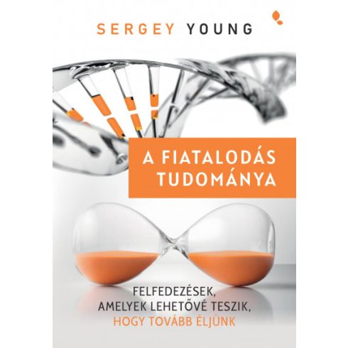 Sergey Young - A fiatalodás tudománya