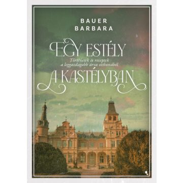  Egy estély a kastélyban -Bauer Barbara  