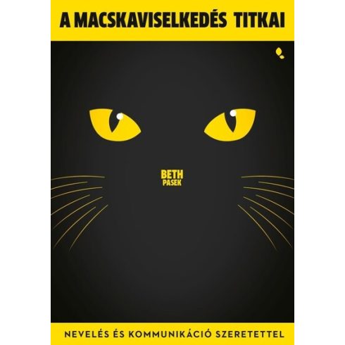 A macskaviselkedés titkai - Beth Pasek